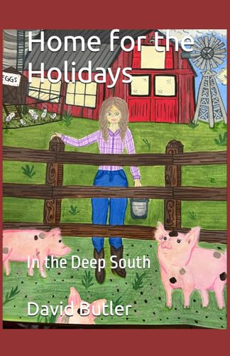 Home for the Holidays: In the Deep South von Independently published